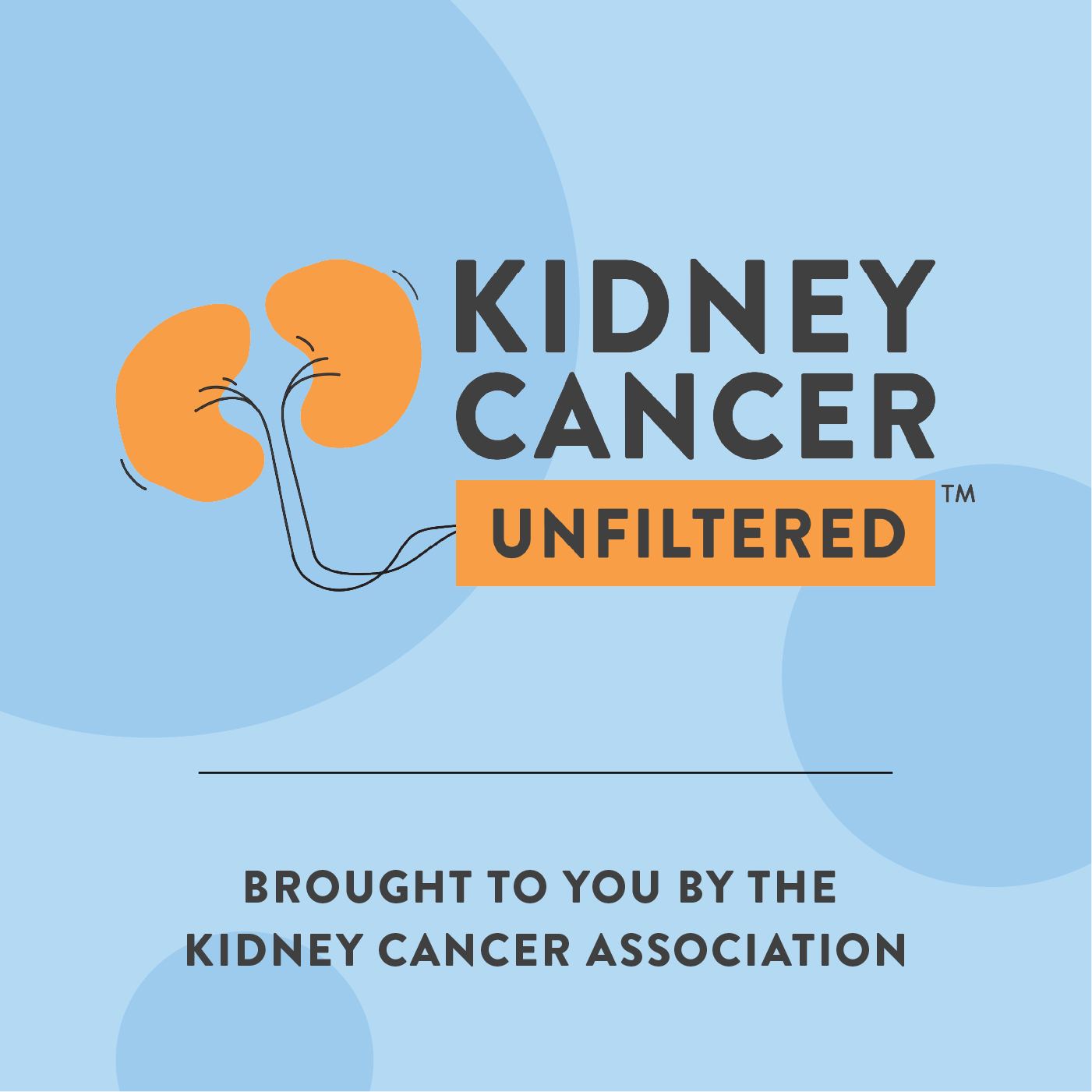 Kidney Cancer Unfiltered Season 3: Stories of Strength, Support, and Advocacy hero image